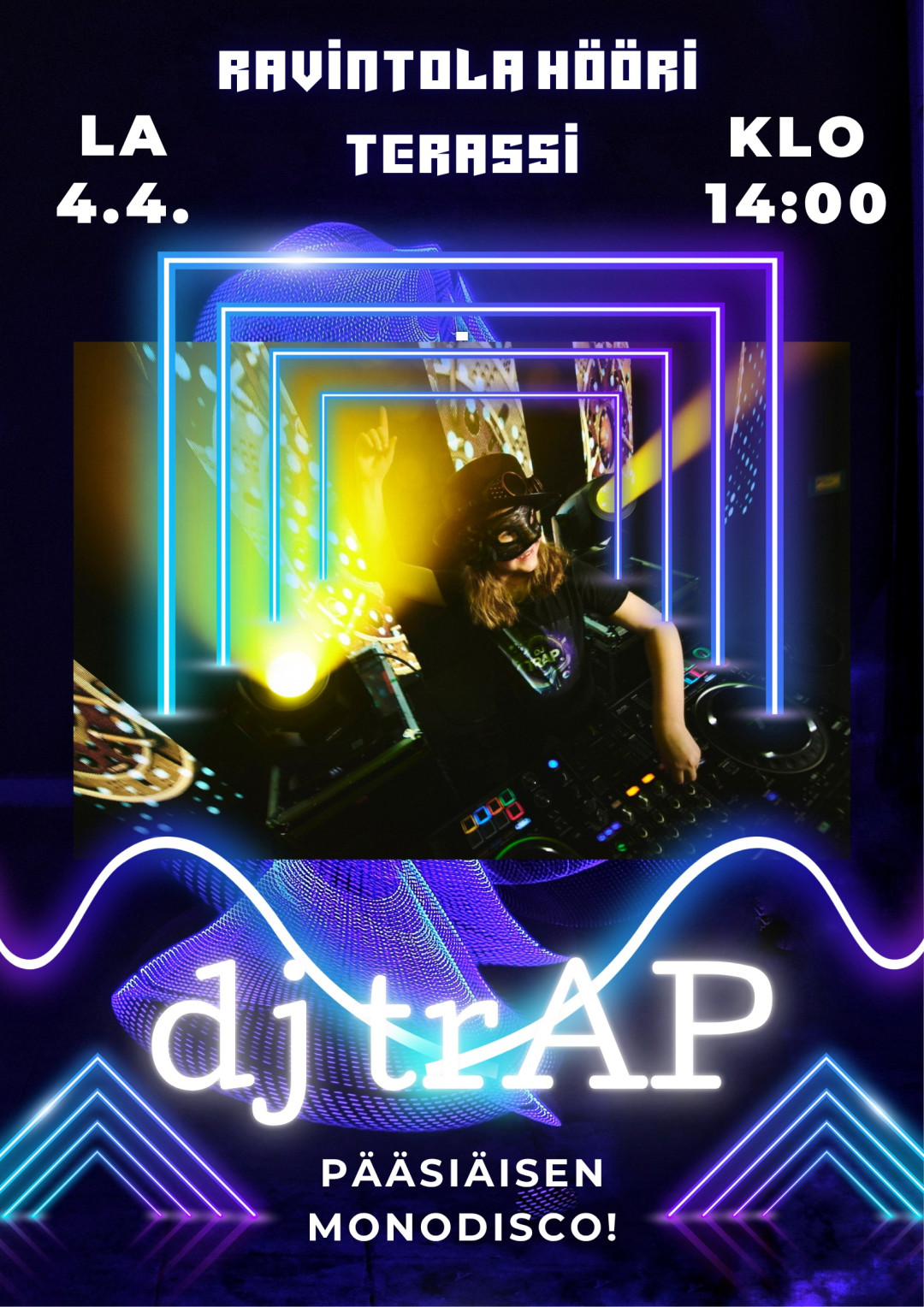 Ravitnola hööri_ djTrap pääsiäinen 26 Pyhä.jpeg