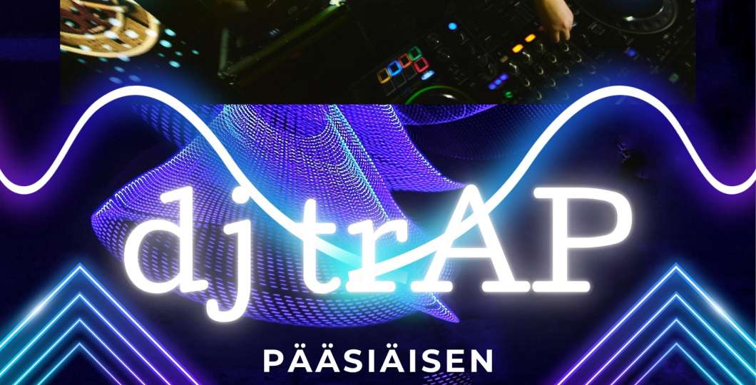 Ravitnola hööri_ djTrap pääsiäinen 26 Pyhä.jpeg